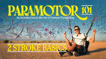 2 Stroke Engine Basics: Paramotor 101 Ep. 18