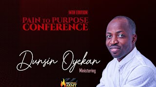 MIN DUNSIN OYEKAN LIVE@ REVIVAL CITY || PAIN TO PURPOSE CONFERENCE_14TH EDITION
