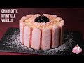 ♡ Recette de Charlotte Myrtille Vanille et Biscuits Roses de Reims pour la Saint-Valentin ♡