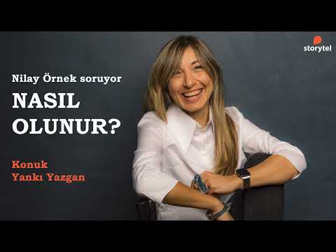 #NasılOlunur Podcast 172. Bölüm - Yankı Yazgan