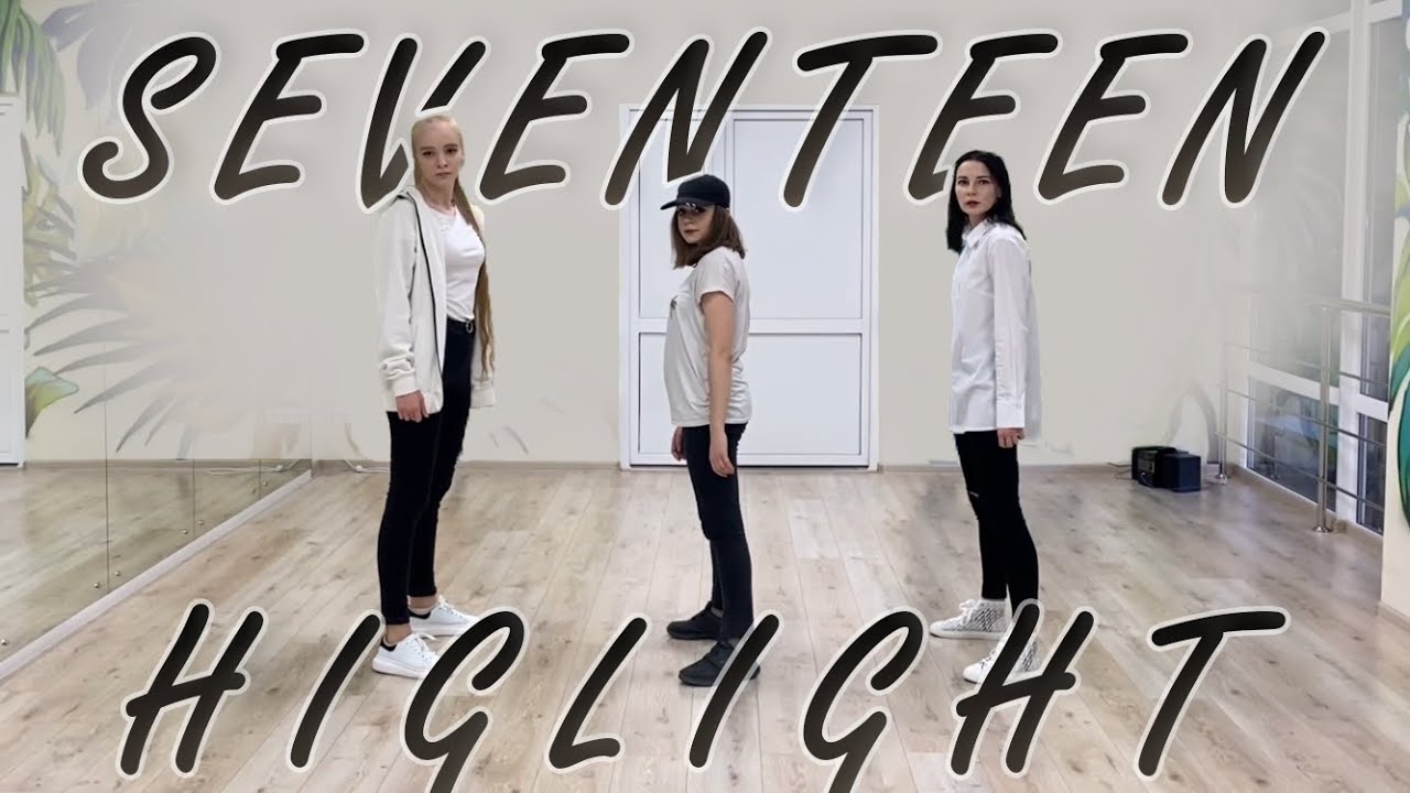 [KPOP COVER DANCE] SEVENTEEN(세븐틴) - HIGHLIGHT | Cover by BE•ONE