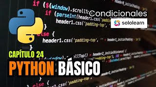 C24 - ✅ Condicionales en Python: ¡Domina el IF, ELIF y ELSE! 🚀🐍