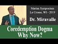 Dr. Mark Miravalle - Why the Dogma of Coredemptrix Now?