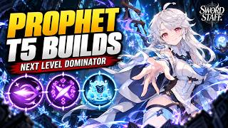 Prophet T5 Is INSANE! Best Skill Builds & Combos【Sword x Staff】