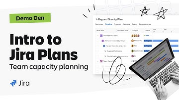 Intro to Jira Plans | Team Capacity Planning