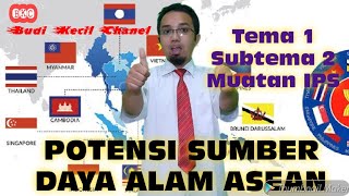 Potensi Sumber Daya Alam di Negara Asean || Tema 1 Subtema 2 || muatan IPS kelas 6 Potensi Sumber Daya Alam di Negara Asean || Tema 1 Subtema 2 || muatan IPS kelas 6