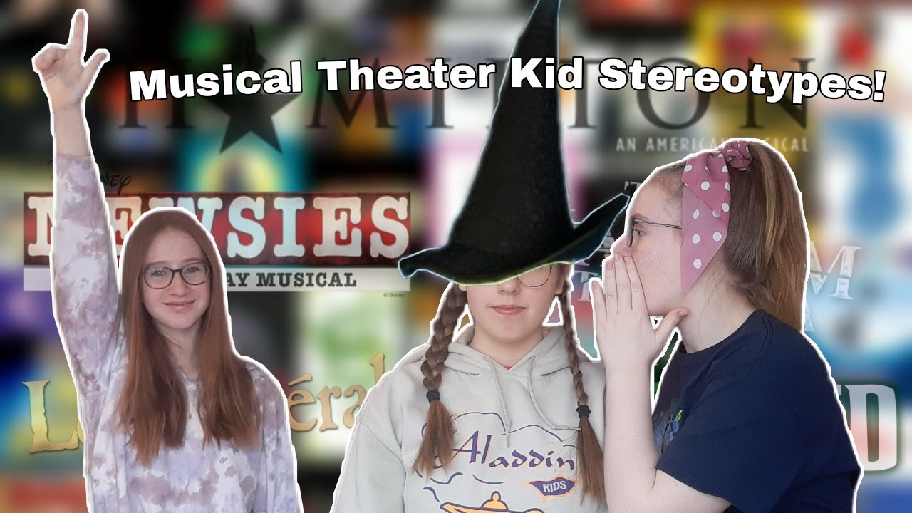 Musical Theater Kid Stereotypes! YouTube