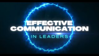 Why & How Effective Communication Matters!