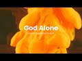 God alone  treasure  jgc music