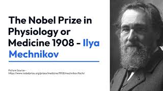 The Nobel Prize in Physiology or Medicine 1908 - Ilya Mechnikov #nobelprize #nobellaureate #medicine