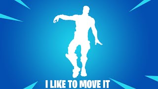 Fortnite I Like To Move It