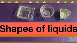 Shapes of LIQUIDS