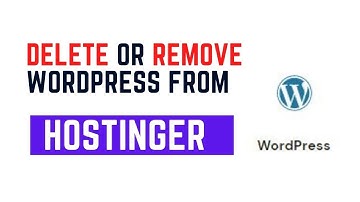 How to Delete WordPress Website from Hostinger Hosting Dashboard