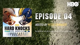 Hard Knocks: Los Angeles Podcast | Episode 4 | HBO