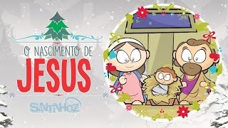 Santinhoz - O Nascimento de Jesus - Especial de Natal