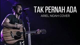 Geisha tak pernah ada cover ariel Noah