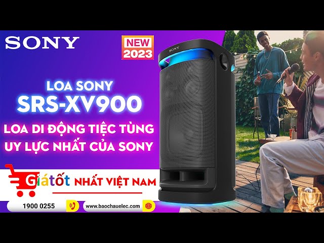 Loa Sony SRS-XV900: Loa di động tiệc tùng uy lực nhất của Sony New 2023, Giá tốt nhất Việt Nam
