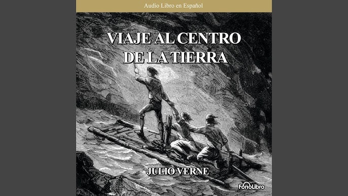 VIAJE AL CENTRO DE LA TIERRA