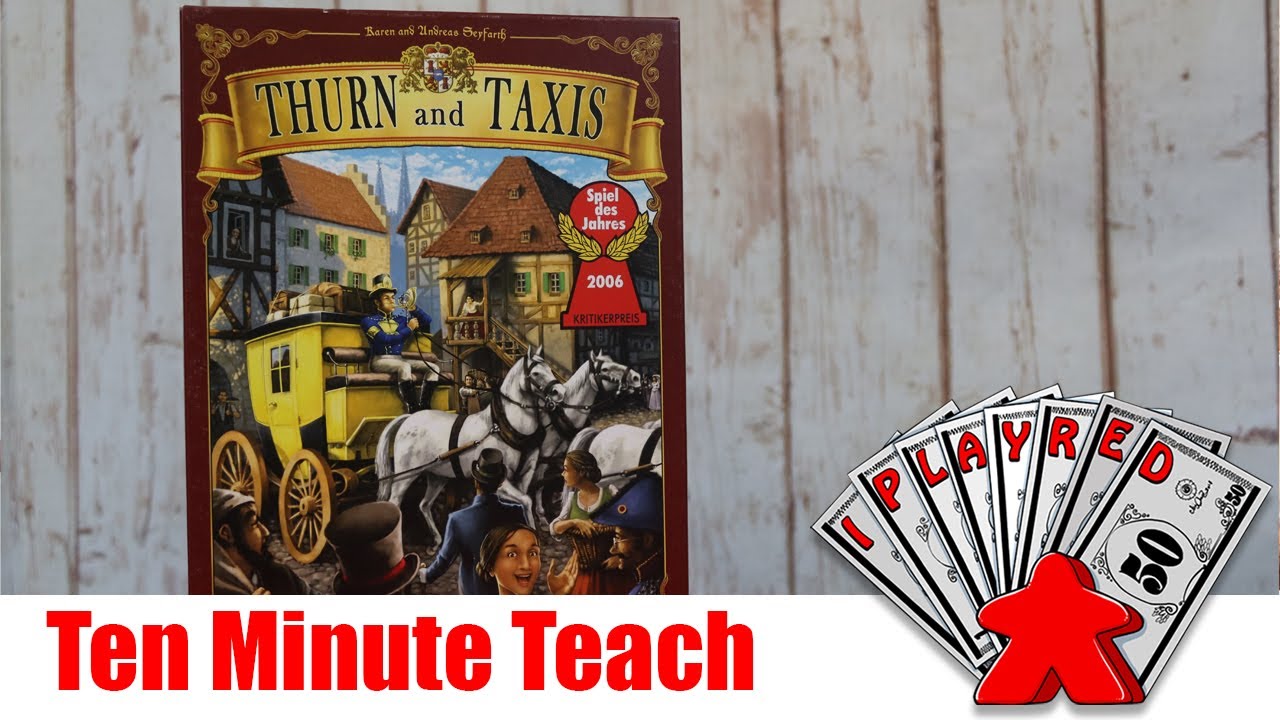 Thurn And Taxis - Ten Minute Teach