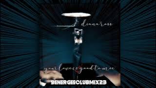 Diana Ross   Your Love Is So Good To Me   Benergee Club Mix 23