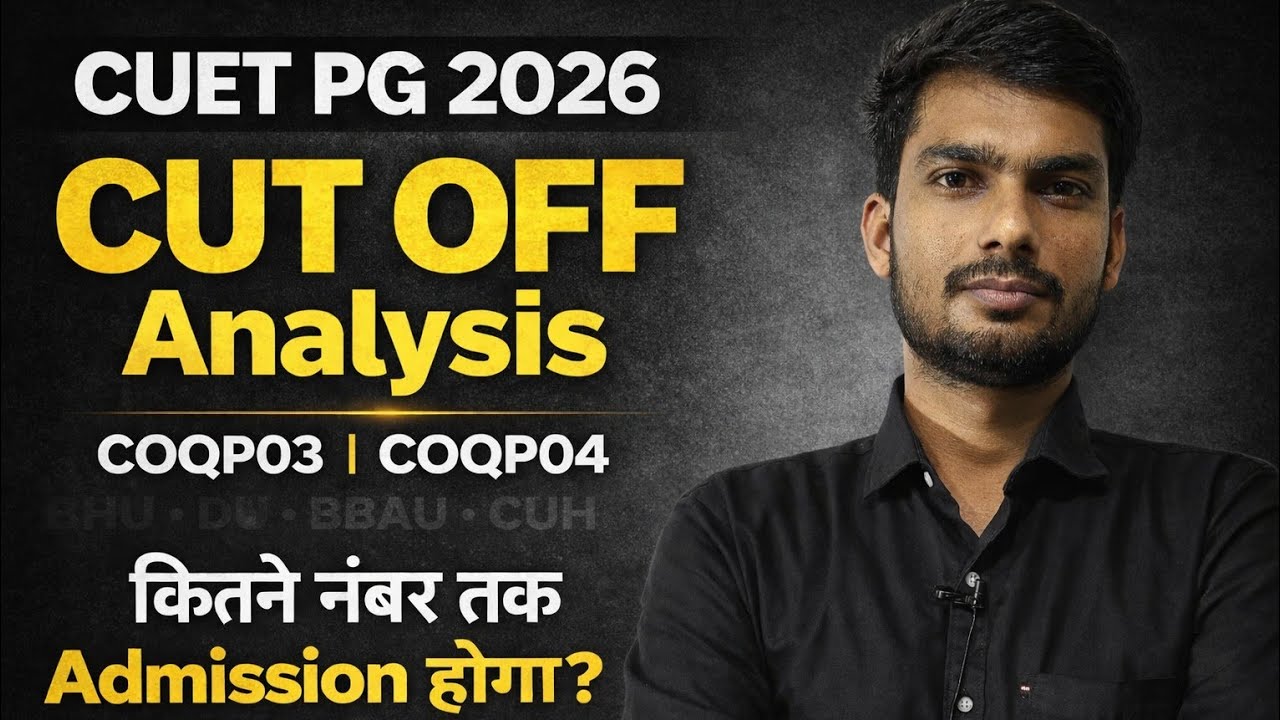 CUET PG 2026 Cut Off Analysis | COQP03 COQP04 B.Ed Expected Cutoff ...
