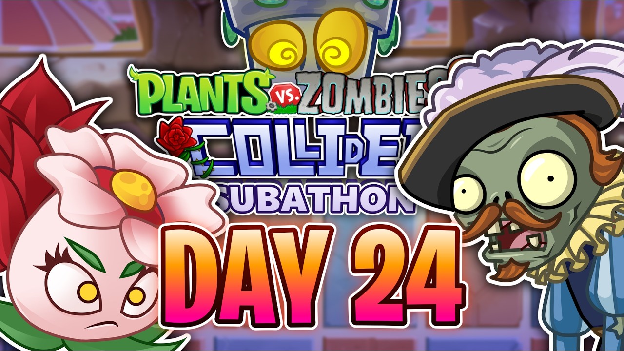 PvZ2 SUBATHON - Collided【DAY 24】🌱
