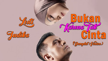 Judika x Lesti – Bukan Karena Tak Cinta (Dangdut Version)|[Official Lyric Video]
