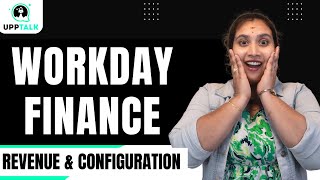 Workday Finance Revenue and Configuration | Revenue and Configuration Definition | Workday | UppTalk