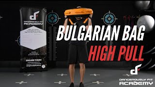 Bulgarian Bag High Pull - Demonstration Video