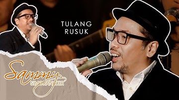 TULANG RUSUK - SAMMY SIMORANGKIR live..!