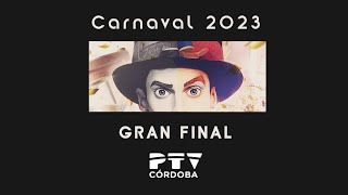 Carnaval de Córdoba 2023 - Gran Final (11/02/2023)