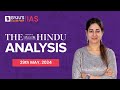 The hindu newspaper analysis  29th may 2024  current affairs today  upsc editorial analysis