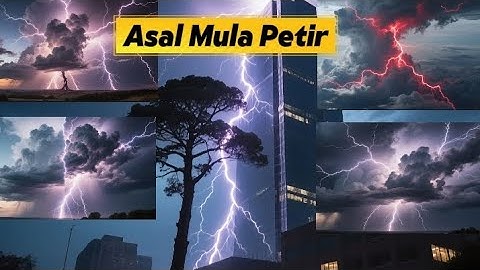 Kenapa Petir Bisa Ada? Proses Ajaib Petir