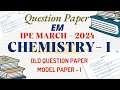 CHEMISTRY EM Paper I QP  MODEL PAPER IPE MARCH 2024 with BharatheyaVihar Education