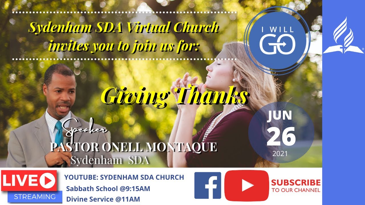 Giving Thanks | Sydenham Sda Virtual Church | #Sydenhamsdalive | June 26,  2021 - Youtube