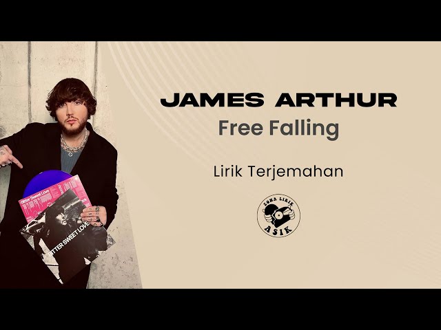 James Arthur - Free Falling (Lirik Lagu Terjemahan) class=