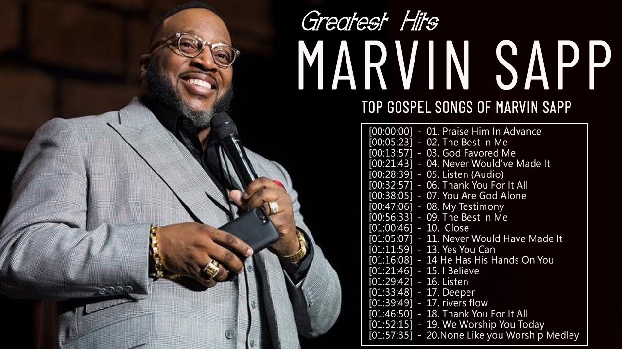 Marvin Sapp   Best Gospel Songs Praise And Worship  Best Gospel Songs Marvin Sapp Playlist 2022