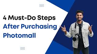4 Must-Do Steps After Purchasing Photomall