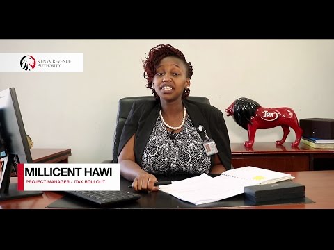 How To Use iTax - Millicent Hawi ( Project Manager - iTax Rollout) Stori Za Ushuru