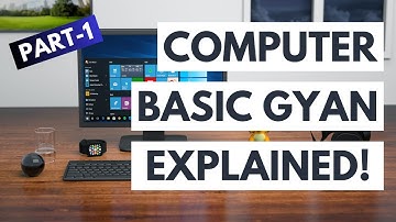 Basic Computer Knowledge Part 1: Introduction to Computer