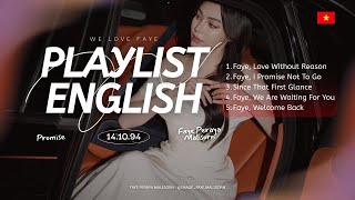 Download Lagu Playlist Music for Faye Peraya Malisorn || English || Fan Viet Nam Support MP3