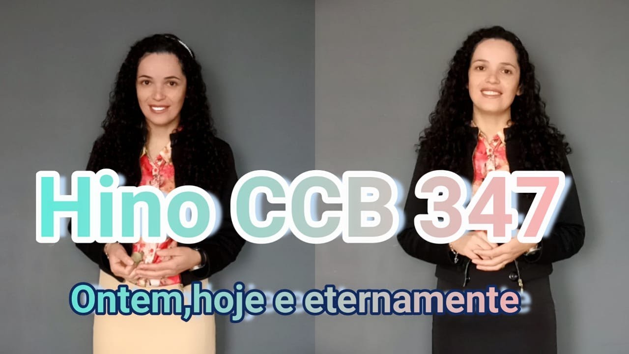 Hino CCB 347 - Ontem, Hoje e Eternamente - Vany Magalhães