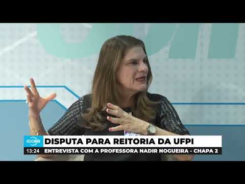 Entrevista com Nadir Nogueira candidata a reitoria da UFPI pela chapa 02 (07 05 24)