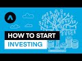 How to Start Investing