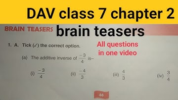 DAV class 7 chapter 2 brain teasers ।Class 7 maths chapter 2 brain teasers dav public school