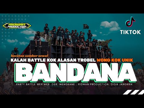 DJ BANDANA BATTLE BASS NOLOP - KALAH BATTLE KOK ALASAN TROBEL - RIDWAN PRODUCTION VIRAL TIKTOK