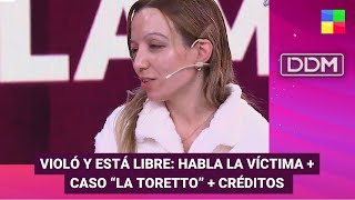 Violó y está libre +Créditos + Caso "La Toretto" de La Plata #DDM | Programa completo (03/05/24)