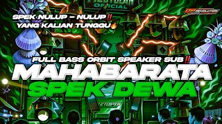DJ MAHABARATA🔥 FULL BASS MIDDLE CETUS NULUP‼️