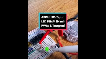 LED dimmen mit PWM & Tastgrad (Arduino-Tipps)
