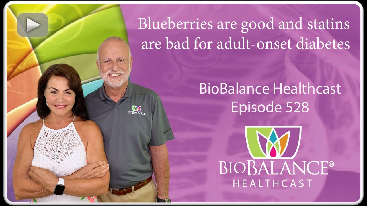 Blueberries are good and statins are bad for adultonset diabetes YouTube